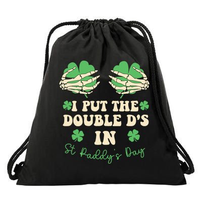 I Put The Double Ds In St Paddys Day Drawstring Bag