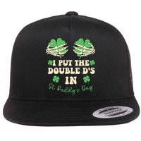 I Put The Double Ds In St Paddys Day Flatbill Hat