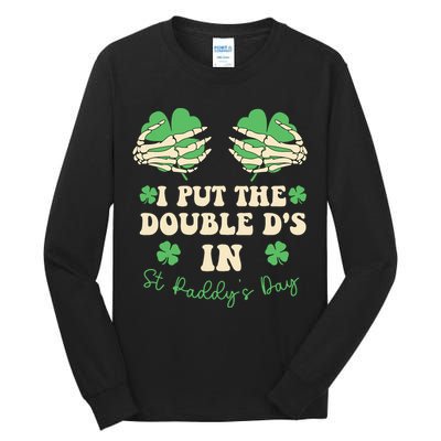 I Put The Double Ds In St Paddys Day Tall Long Sleeve T-Shirt