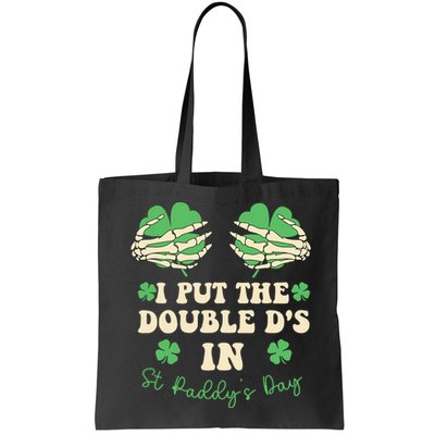 I Put The Double Ds In St Paddys Day Bag