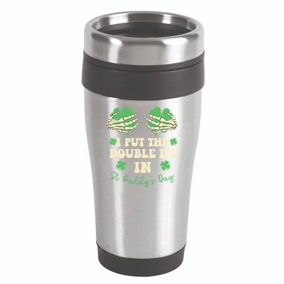 I Put The Double Ds In St Paddys Day 16oz Travel Tumbler