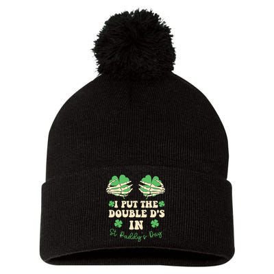I Put The Double Ds In St Paddys Day Pom Pom 12in Knit Beanie