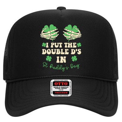 I Put The Double Ds In St Paddys Day Trucker Hat