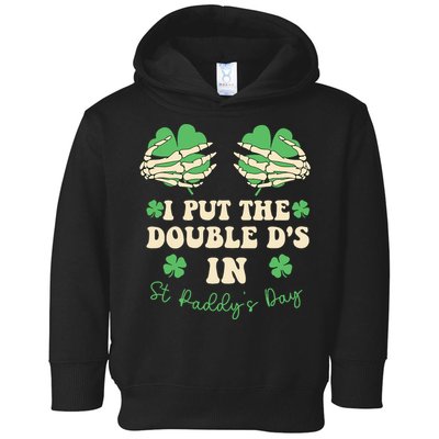 I Put The Double Ds In St Paddys Day Toddler Hoodie