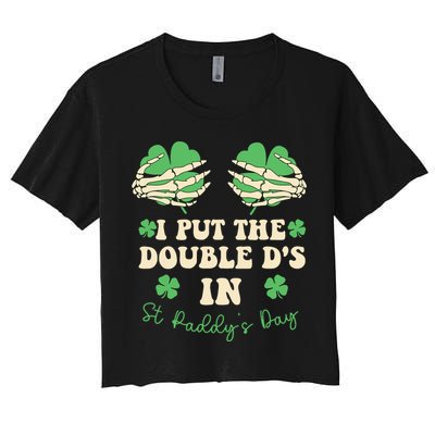 I Put The Double Ds In St Paddys Day Crop Top
