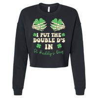 I Put The Double Ds In St Paddys Day Cropped Pullover Crew