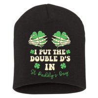 I Put The Double Ds In St Paddys Day Short Acrylic Beanie