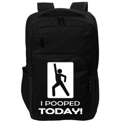 I Pooped Today Impact Tech Backpack