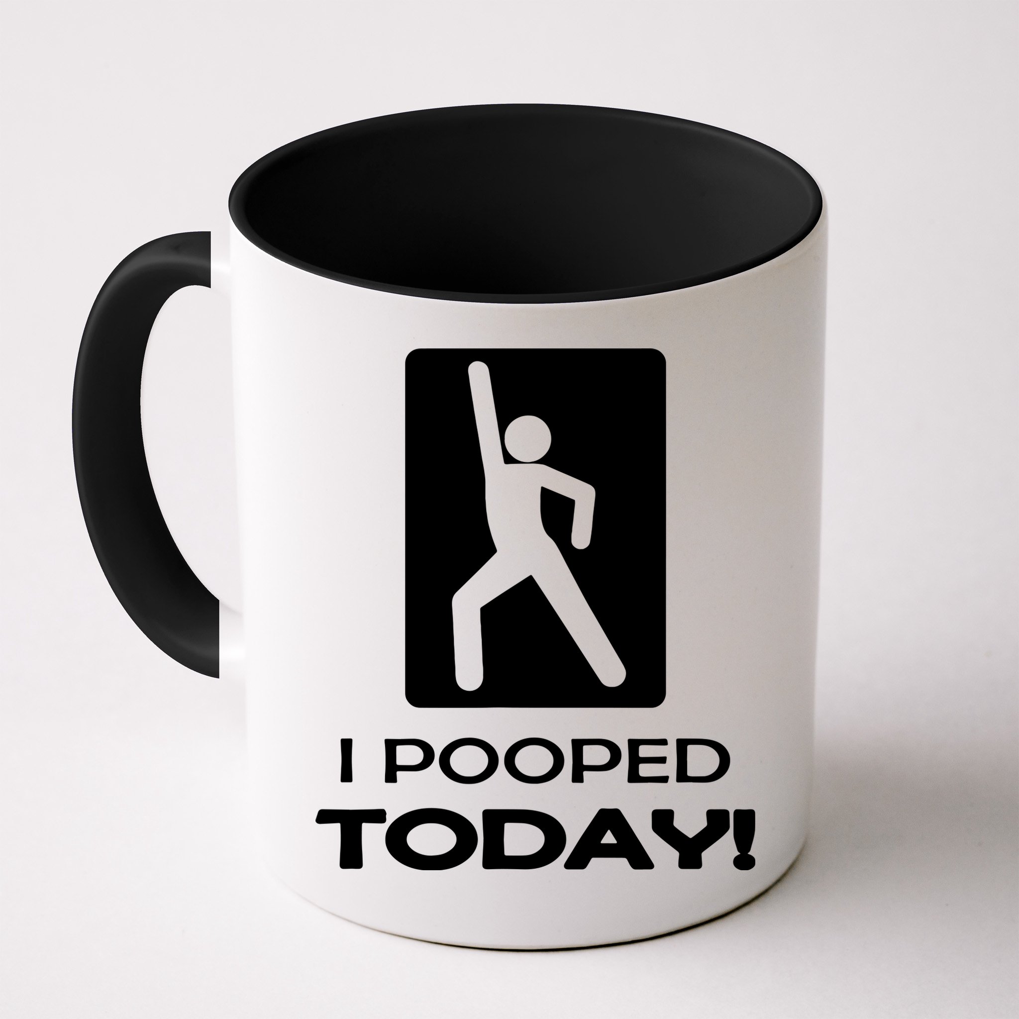 I Pooped Today Mug