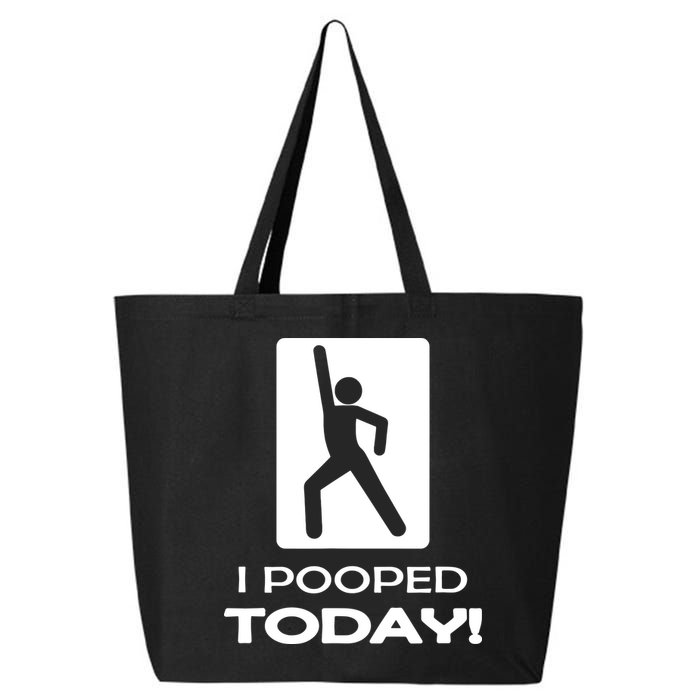 I Pooped Today 25L Jumbo Tote