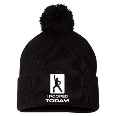 I Pooped Today Pom Pom 12in Knit Beanie