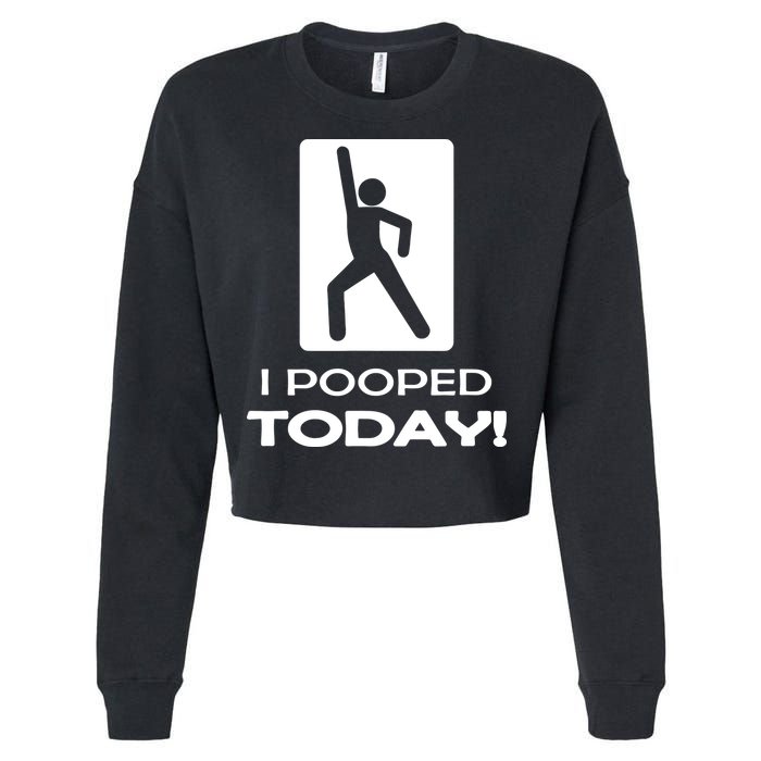 I Pooped Today Cropped Pullover Crew