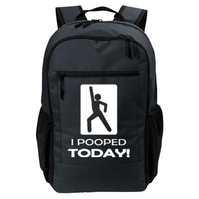 I Pooped Today Daily Commute Backpack