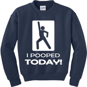 I Pooped Today Kids Sweatshirt