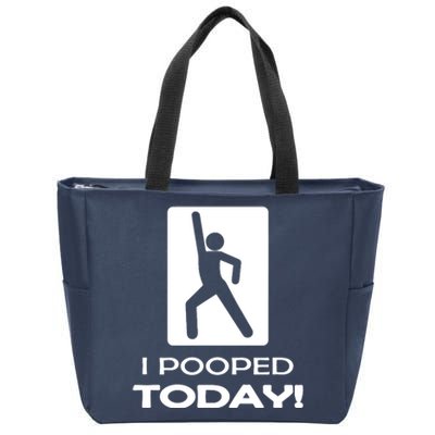 I Pooped Today Zip Tote Bag