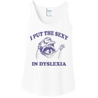 I Put The Sexy In Dyslexia Funny Raccoon Ladies Essential Tank