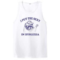 I Put The Sexy In Dyslexia Funny Raccoon PosiCharge Competitor Tank