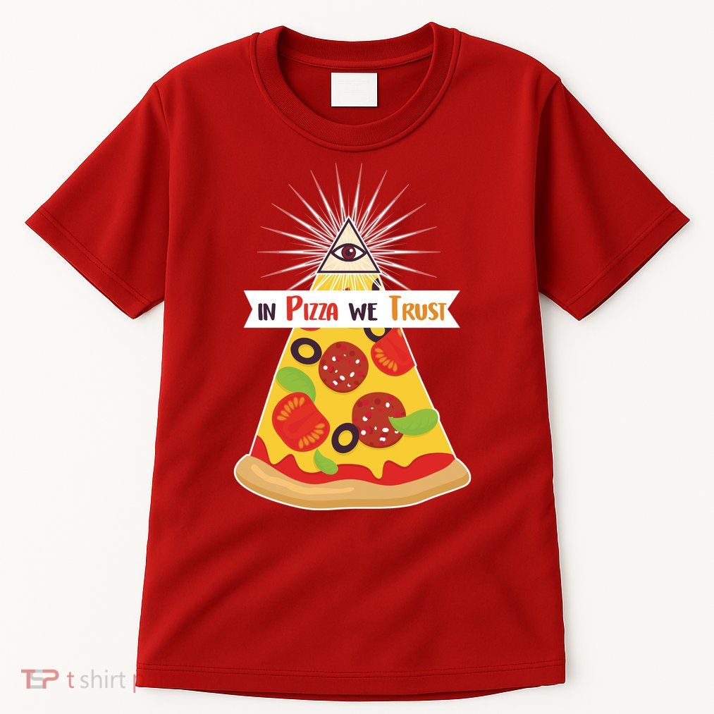 In Pizza We Trust Tall T-Shirt