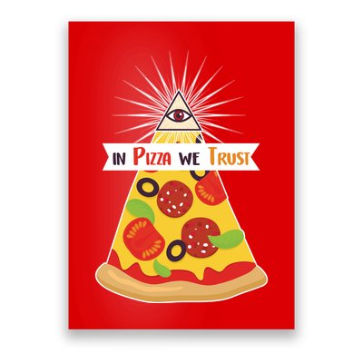 In Pizza We Trust Poster