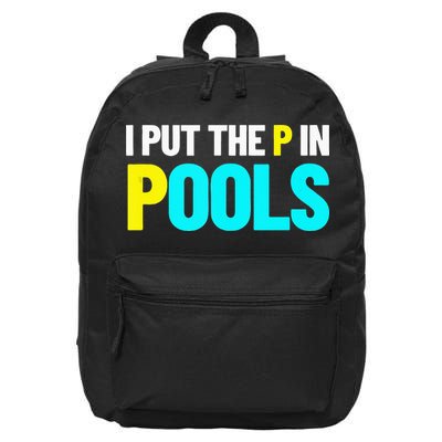 I Put The P In Pools Swimming Humor I Pee In Pools 16 in Basic Backpack