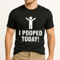I Pooped Today Performance Shirt