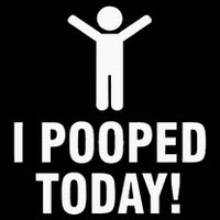 I Pooped Today Performance Shirt