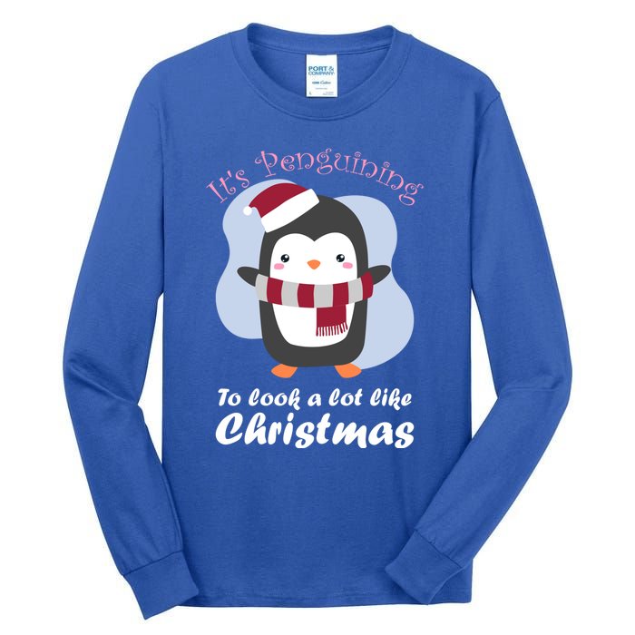 ItS Penguining To Look A Lot Like Christmas Penguin Gift Tall Long Sleeve T-Shirt