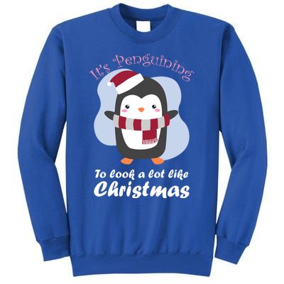 ItS Penguining To Look A Lot Like Christmas Penguin Gift Tall Sweatshirt