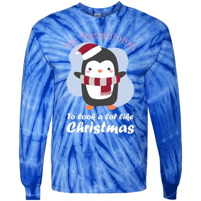 ItS Penguining To Look A Lot Like Christmas Penguin Gift Tie-Dye Long Sleeve Shirt