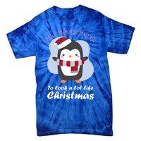 ItS Penguining To Look A Lot Like Christmas Penguin Gift Tie-Dye T-Shirt