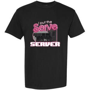 I Put The Serve In Server Computer Science Garment-Dyed Heavyweight T-Shirt