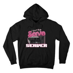 I Put The Serve In Server Computer Science Tall Hoodie