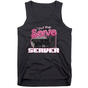 I Put The Serve In Server Computer Science Tank Top