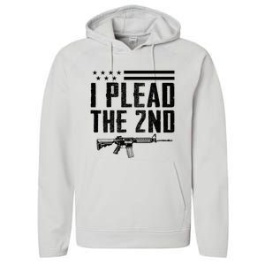 I Plead The 2nd Amendment Pro Gun Ar15 Rifle Performance Fleece Hoodie