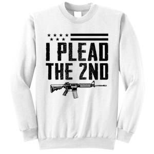 I Plead The 2nd Amendment Pro Gun Ar15 Rifle Sweatshirt