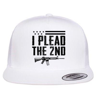 I Plead The 2nd Amendment Pro Gun Ar15 Rifle Flatbill Hat
