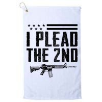 I Plead The 2nd Amendment Pro Gun Ar15 Rifle Golf Towel