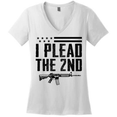 I Plead The 2nd Amendment Pro Gun Ar15 Rifle Women's V-Neck T-Shirt