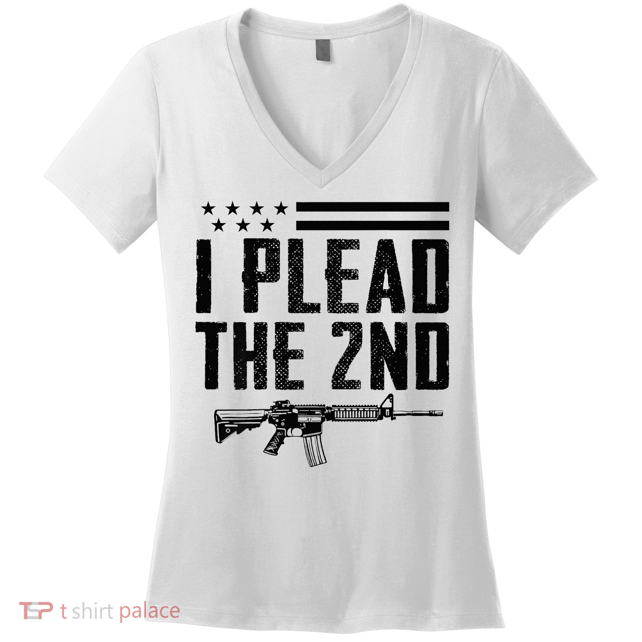 I Plead The 2nd Amendment Pro Gun Ar15 Rifle Women's V-Neck T-Shirt