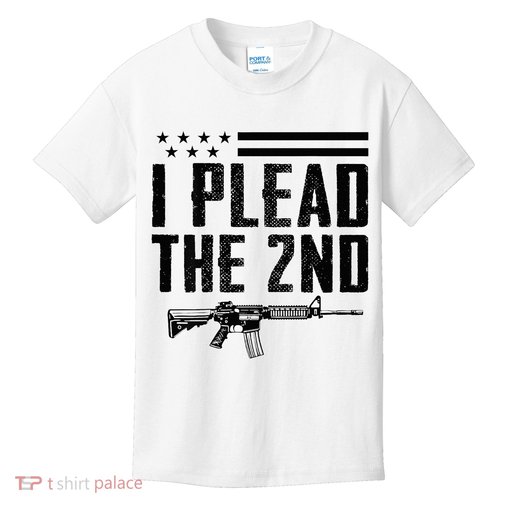 I Plead The 2nd Amendment Pro Gun Ar15 Rifle Kids T-Shirt
