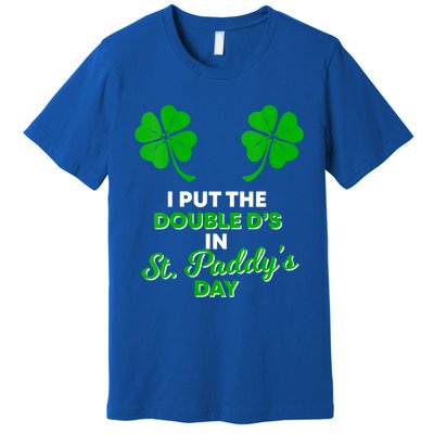 I Put The Double D's In St Paddy's Day Naughty Irish Gift Premium T-Shirt