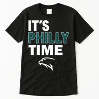 It's Philly Time Philadelphia Tall T-Shirt