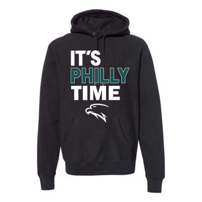 It's Philly Time Philadelphia Premium Hoodie