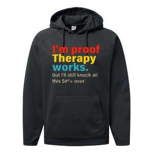 Im Proof Therapy Works But Ill Still Knock All This Performance Fleece Hoodie