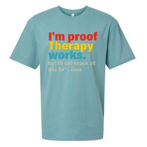 Im Proof Therapy Works But Ill Still Knock All This Sueded Cloud Jersey T-Shirt