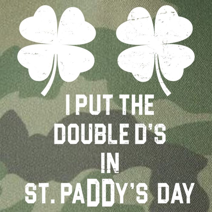 I Put The Double Ds In St Paddys Day Funny St Patrick's Day Legacy Tie Dye Trucker Hat