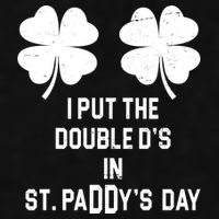 I Put The Double Ds In St Paddys Day Funny St Patrick's Day Ladies PosiCharge Tri-Blend Wicking Tank
