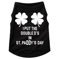 I Put The Double Ds In St Paddys Day Funny St Patrick's Day Doggie Tank