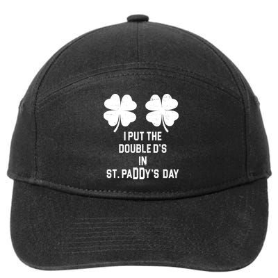 I Put The Double Ds In St Paddys Day Funny St Patrick's Day 7-Panel Snapback Hat