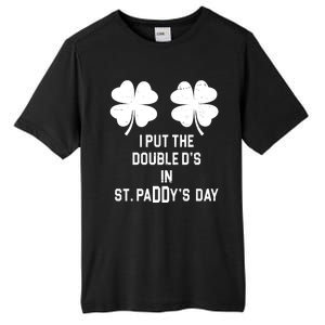 I Put The Double Ds In St Paddys Day Funny St Patrick's Day Tall Fusion ChromaSoft Performance T-Shirt